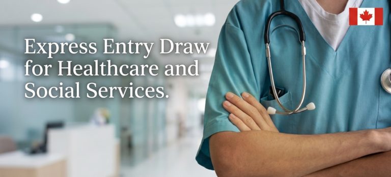 Healthcare and Social Services Express Entry Draw: IRCC Invites 4,000 Candidates with CRS Cut-off of 475