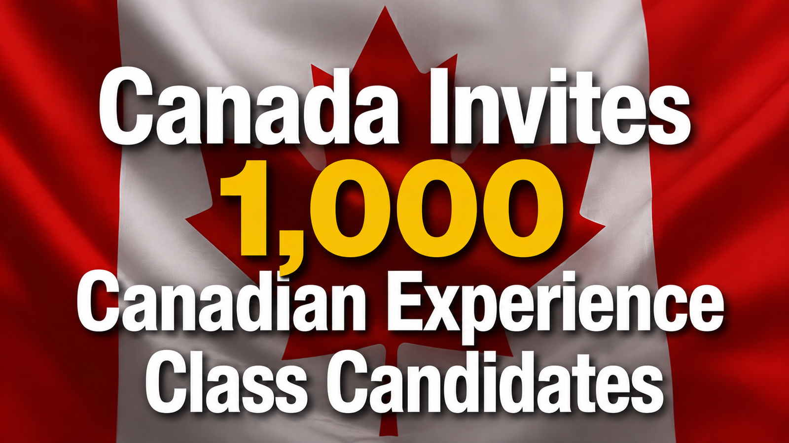 Latest Express Entry Draw August 18, 2026: Canada Invites 1,000 Canadian Experience Class Candidates