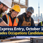 3,500 Trades Occupations Candidates Invited in Latest Express Entry, October 1, 2026